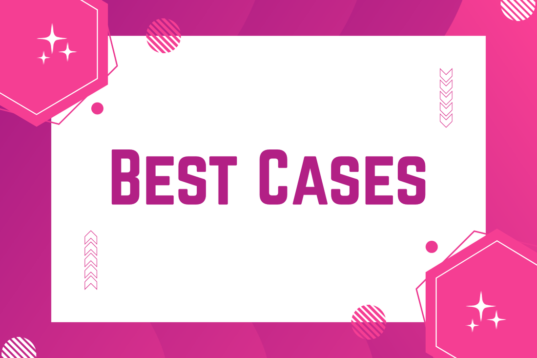 Best Cases