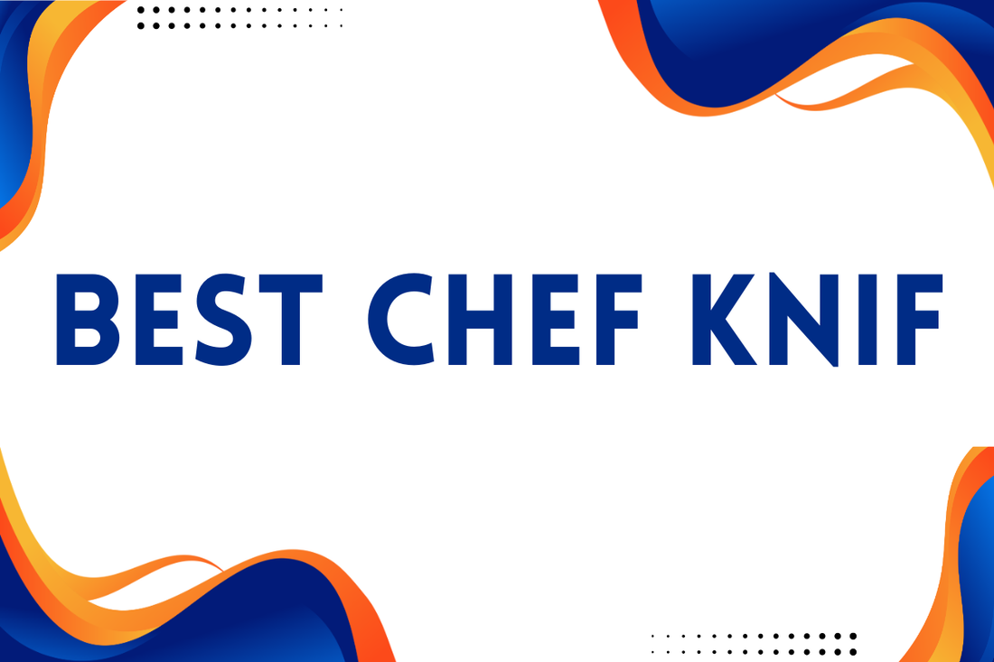 Best Chef Knif