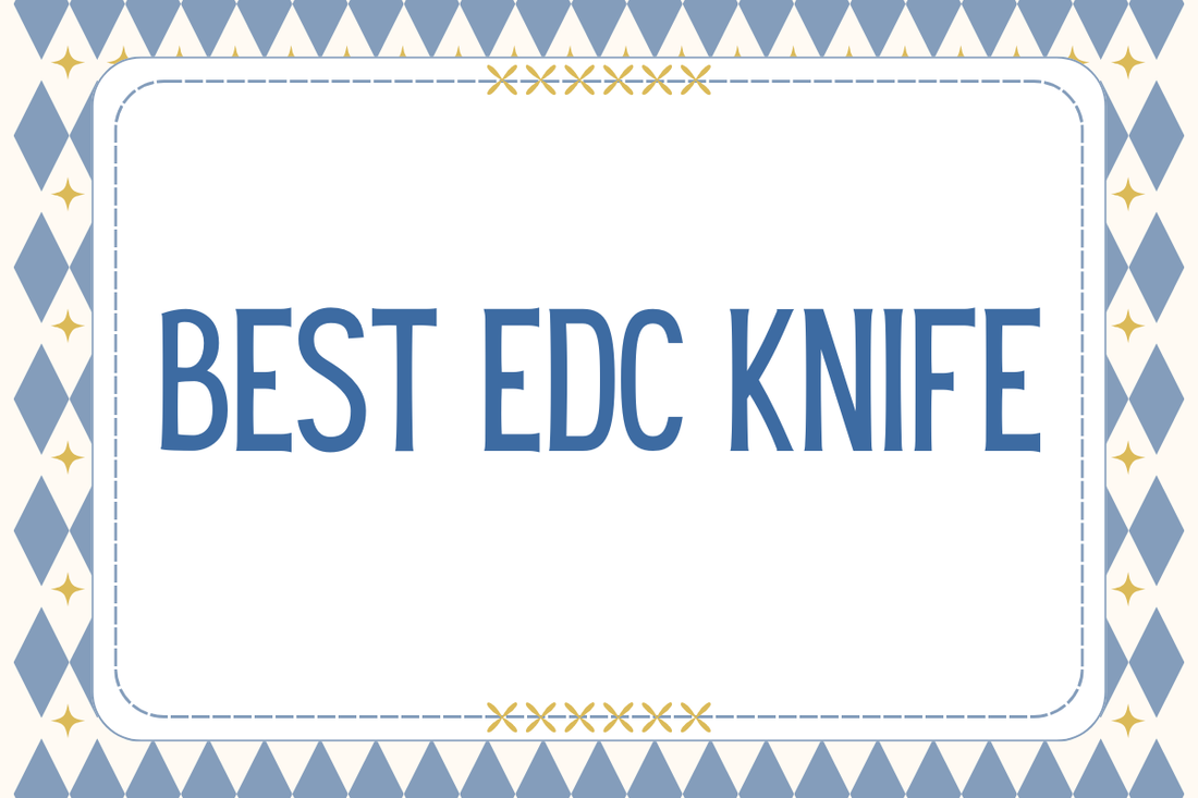 Best EDC Knife