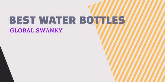 Best Water Bottles