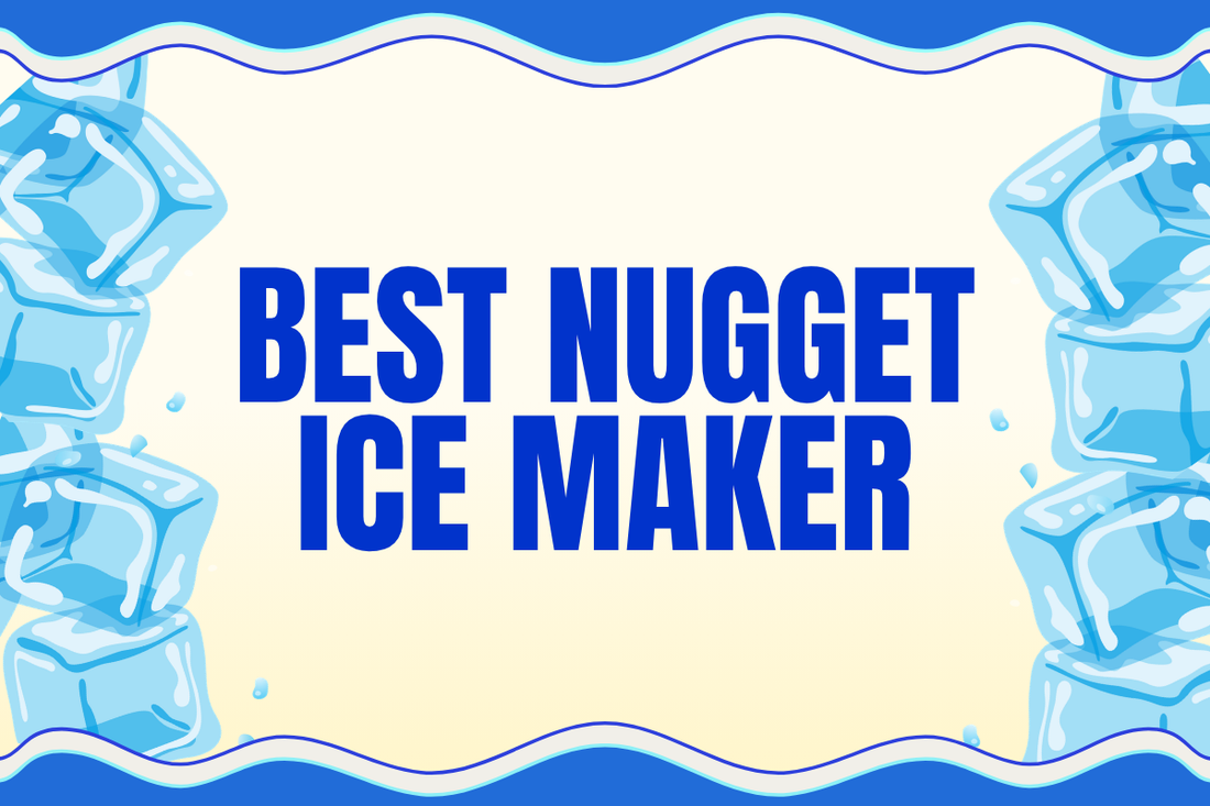Best Nugget Ice Maker
