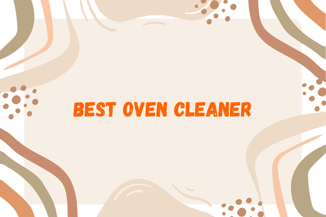 Best Oven Cleaner