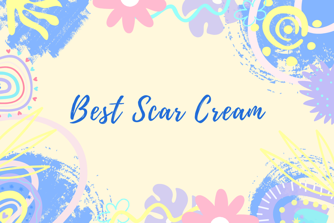 Best Scar Cream