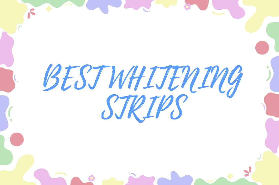 Best Whitening Strips