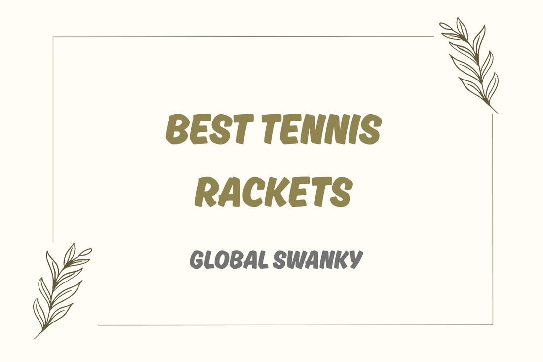 Best Tennis Rackets