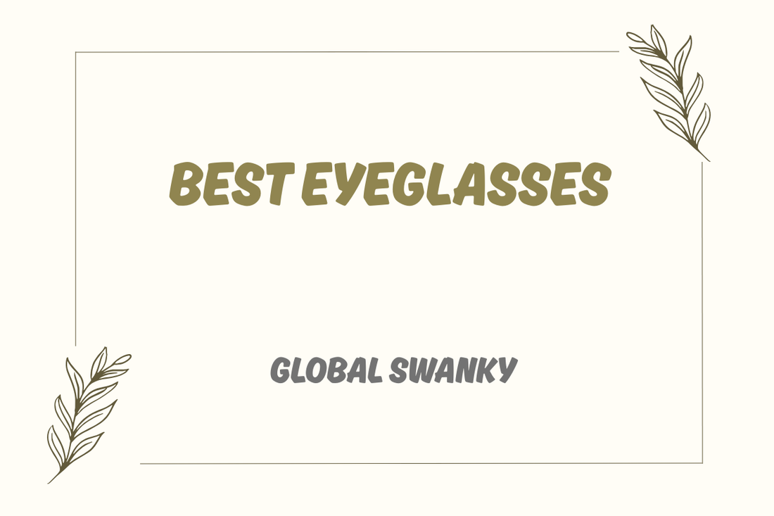 Best Eyeglasses