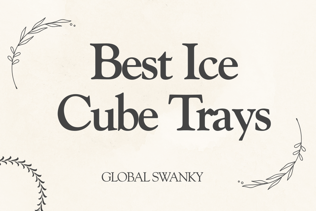 Best Ice Cube Trays