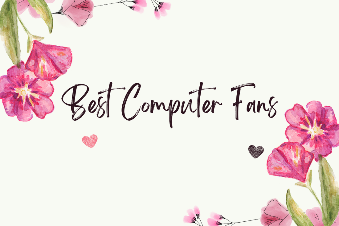 Best Computer Fans