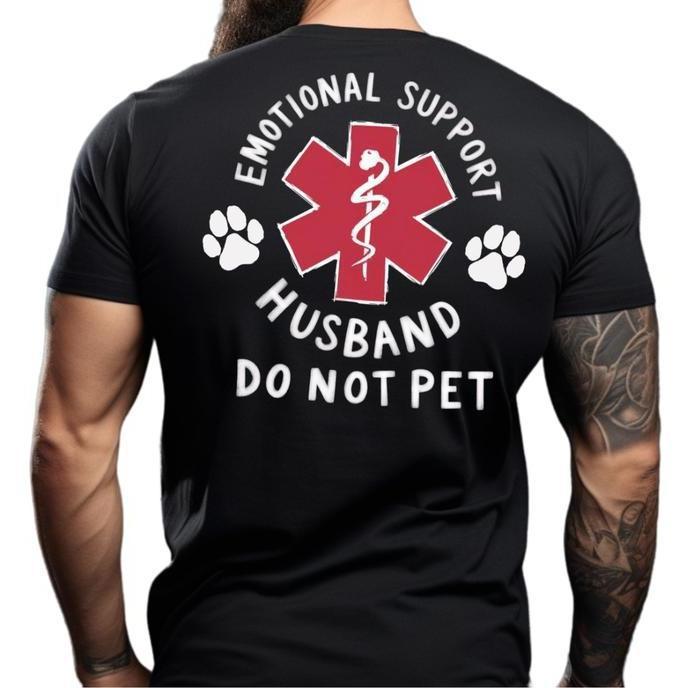 Emotional Support Husband Print T-Shirt