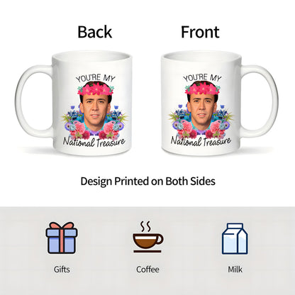 You're My National Treasure Ceramic Mug